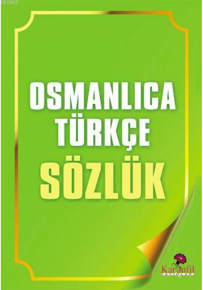 Osmanlıca Türkçe Sözlük