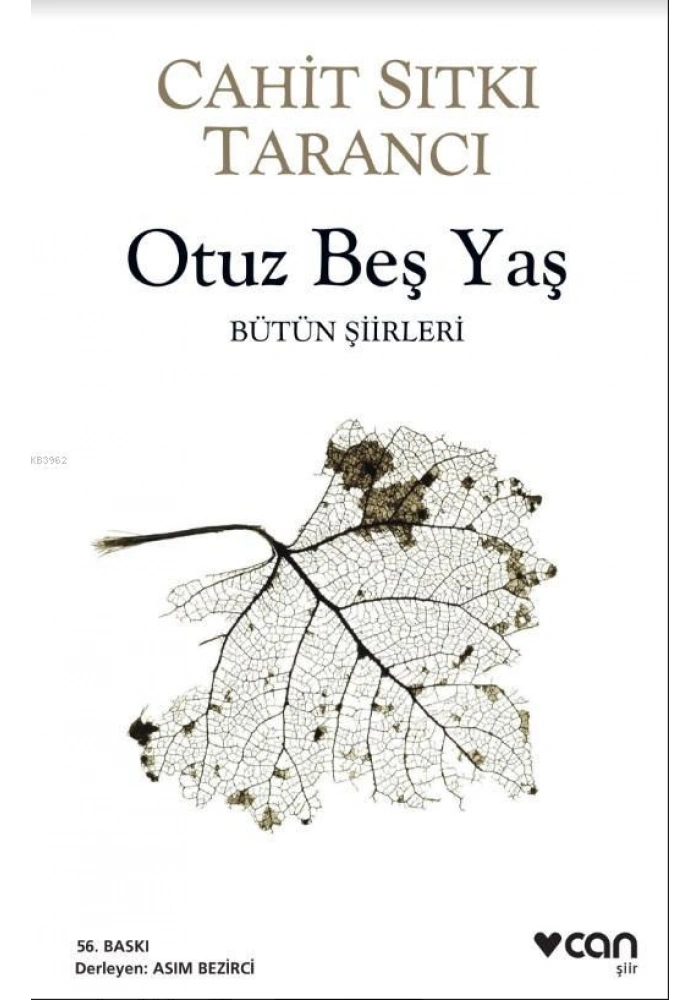 Otuz Beş Yaş; Bütün Siirleri