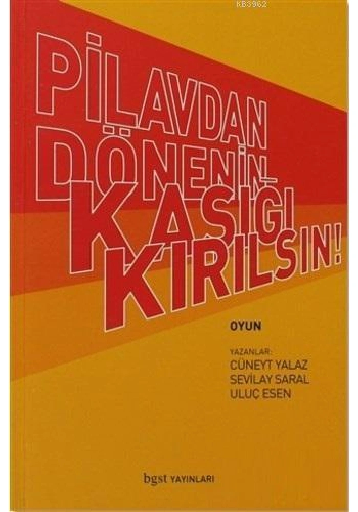 Pilavdan Dönenin Kaşığı Kırılsın