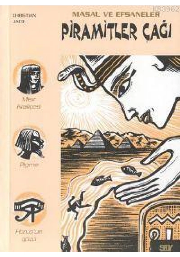 Piramitler Çağı; Masal ve Efsaneler - 1