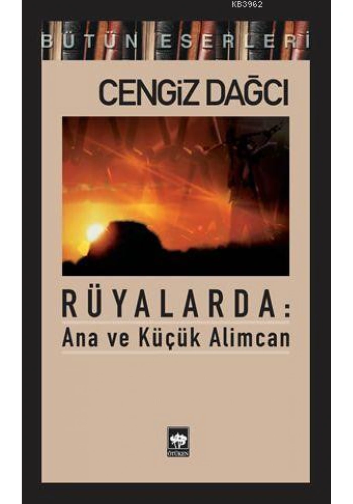 Rüyalarda: Ana ve Küçük Alimcan