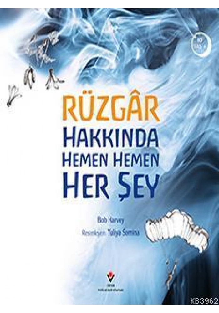 Rüzgâr Hakkında Hemen Hemen Her Şey