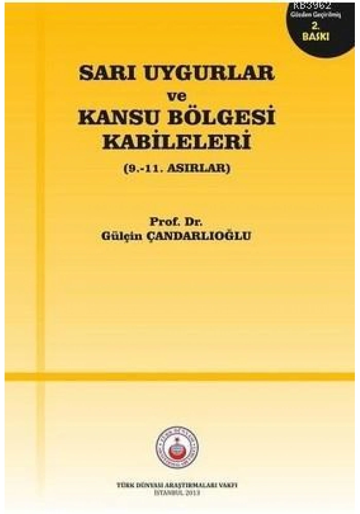 Sarı Uygurlar ve Kansu Bölgesi Kabileleri; 9. – 11. Asırlar
