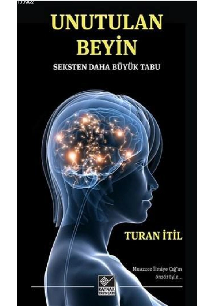 Unutulan Beyin; Seksten Daha Büyük Tabu