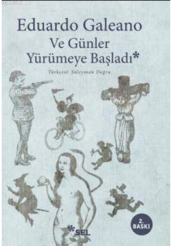 Ve Günler Yürümeye Başladı