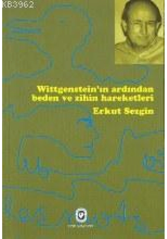 Witgensteinin Ardından Beden ve Zihniyet Hareketleri