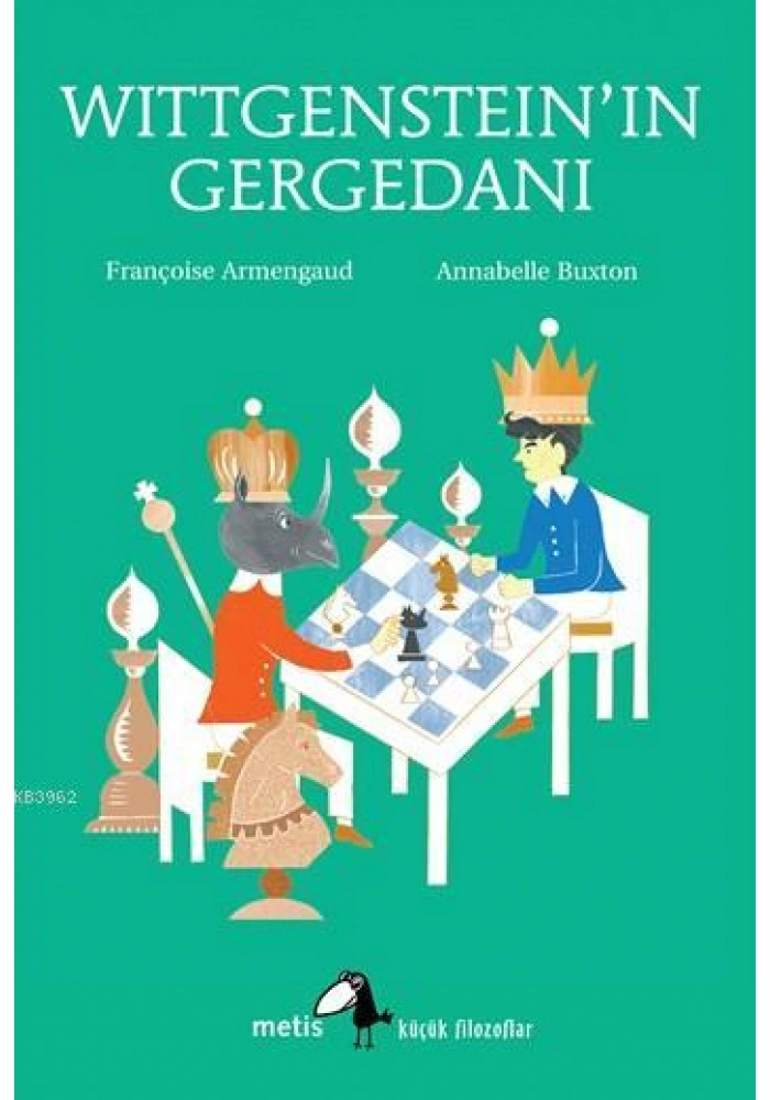Wittgensteinın Gergedanı;Küçük Filozoflar Dizisi (9-14 Yaş)