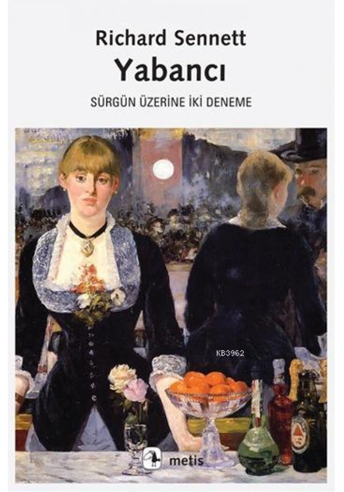 Yabancı; Sürgün Üzerine İki Deneme