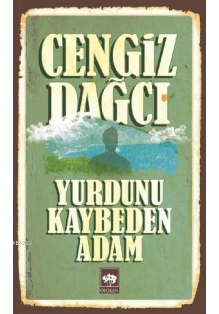 Yurdunu Kaybeden Adam