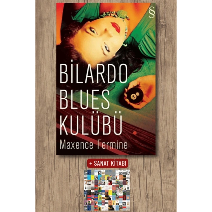 Bilardo Blues Kulübü / Maxence Fermine + Sanat Kitabı