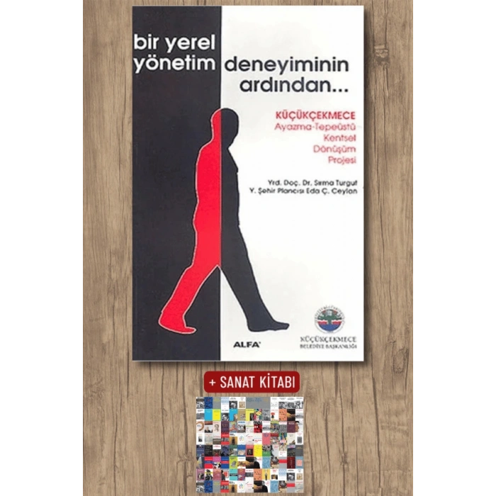 Bir Yerel Yönetim Deneyiminin Ardından... / Sırma Turgut + Sanat Kitabı