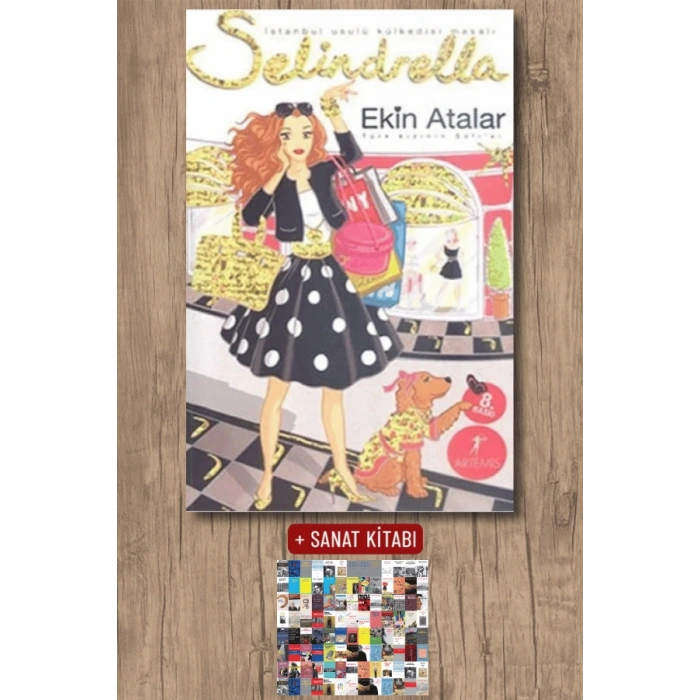 Selindrella - İstanbul Usulü Külkedisi Masalı / Ekin Atalar + Sanat Kitabı
