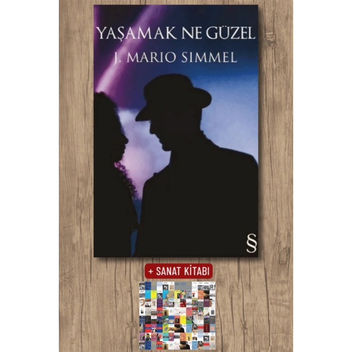 Yaşamak Ne Güzel / J. Mario Simmel + Sanat Kitabı