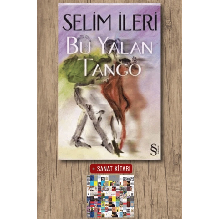 Bu Yalan Tango / Selim İleri + Sanat Kitabı