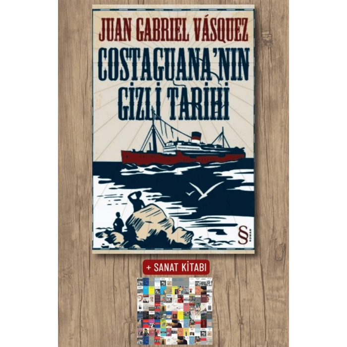 Costaguananın Gizli Tarihi / Juan Gabriel Vasquez + Sanat Kitabı
