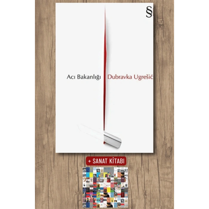 Acı Bakanlığı / Dubravka Ugresic + Sanat Kitabı