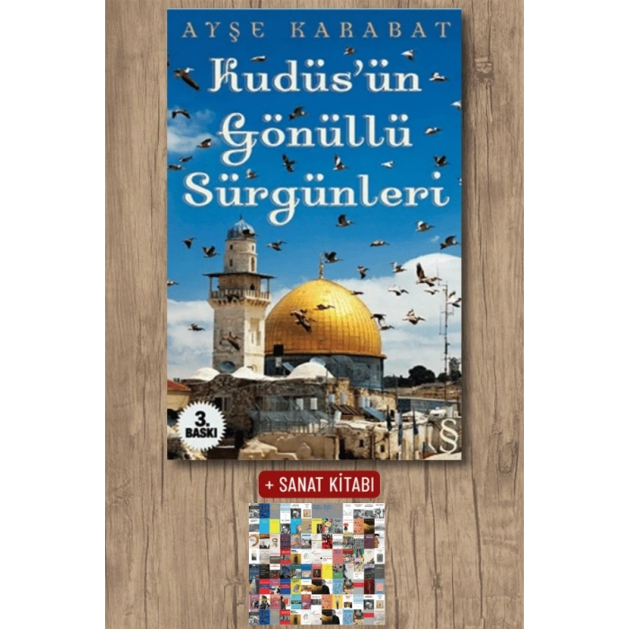 Kudüsün Gönüllü Sürgünleri / Ayşe Karabat + Sanat Kitabı