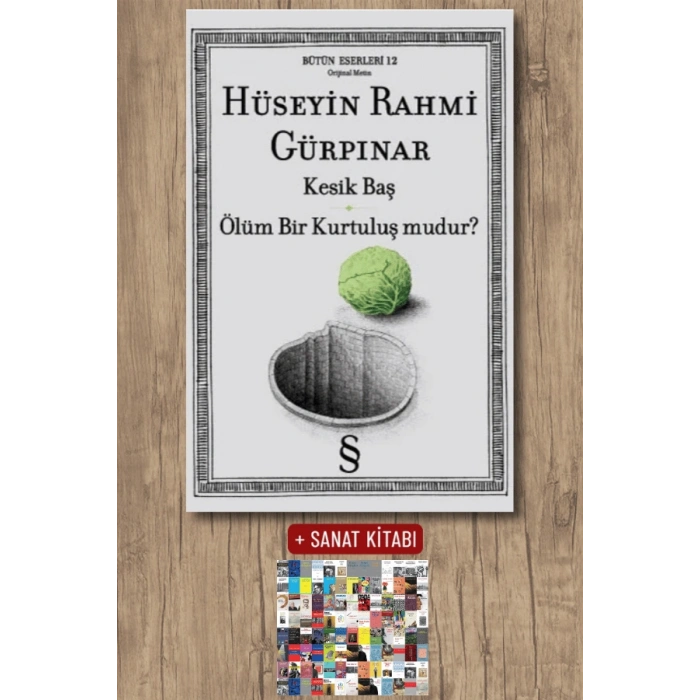 Kesik Baş - Ölüm Bir Kurtuluş mudur? / Hüseyin Rahmi Gürpınar + Sanat Kitabı