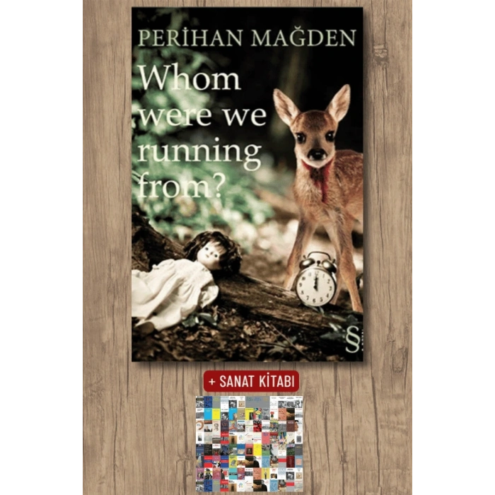 Whom Were We Running From? / Perihan Mağden + Sanat Kitabı