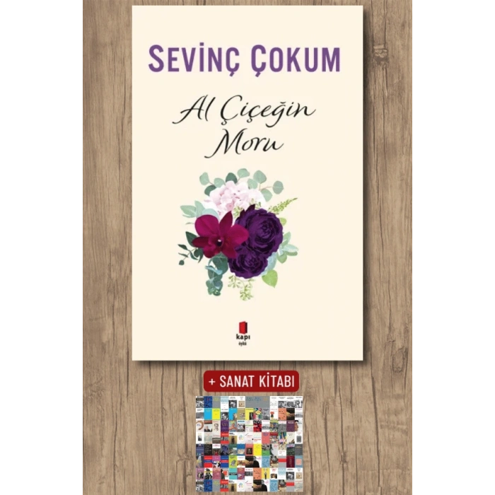 Al Çiçeğin Moru / Sevinç Çokum + Sanat Kitabı