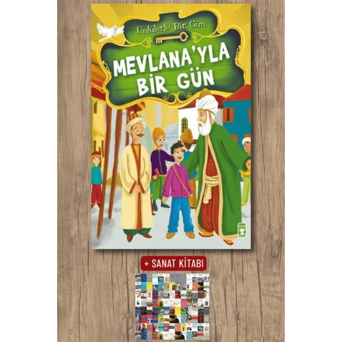 Ünlülerle Bir Gün - Mevlana’yla Bir Gün / Mustafa Orakçı + Sanat Kitabı