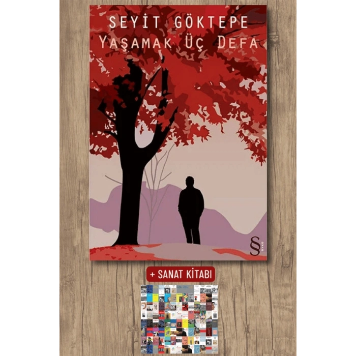Yaşamak Üç Defa / Seyit Göktepe + Sanat Kitabı