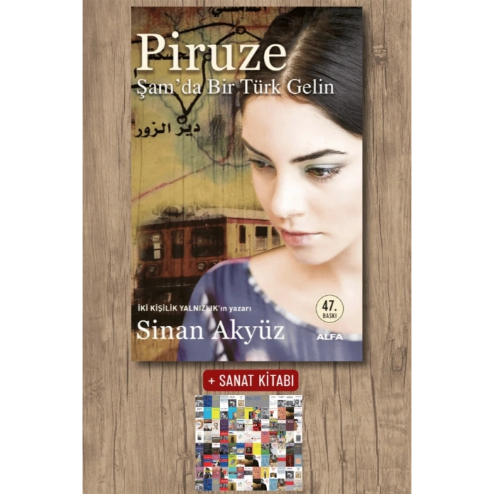 Piruze - Şamda Bir Türk Gelin / Sinan Akyüz + Sanat Kitabı