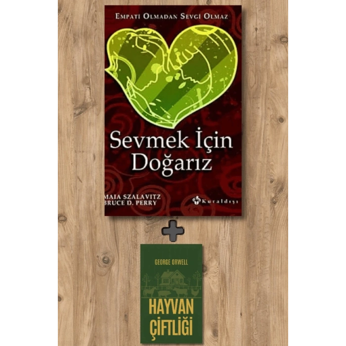 SEVMEK İÇİN DOĞARIZ