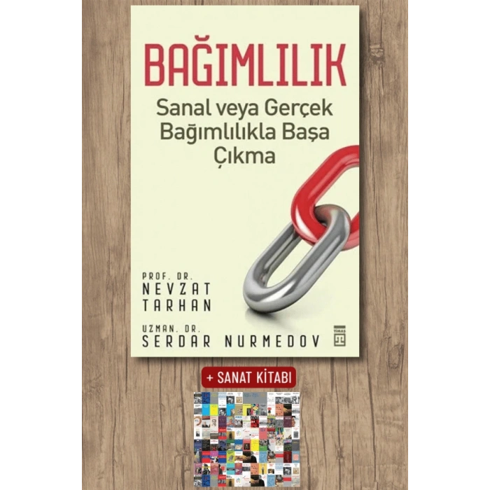 Bağımlılık / Nevzat Tarhan + Sanat Kitabı