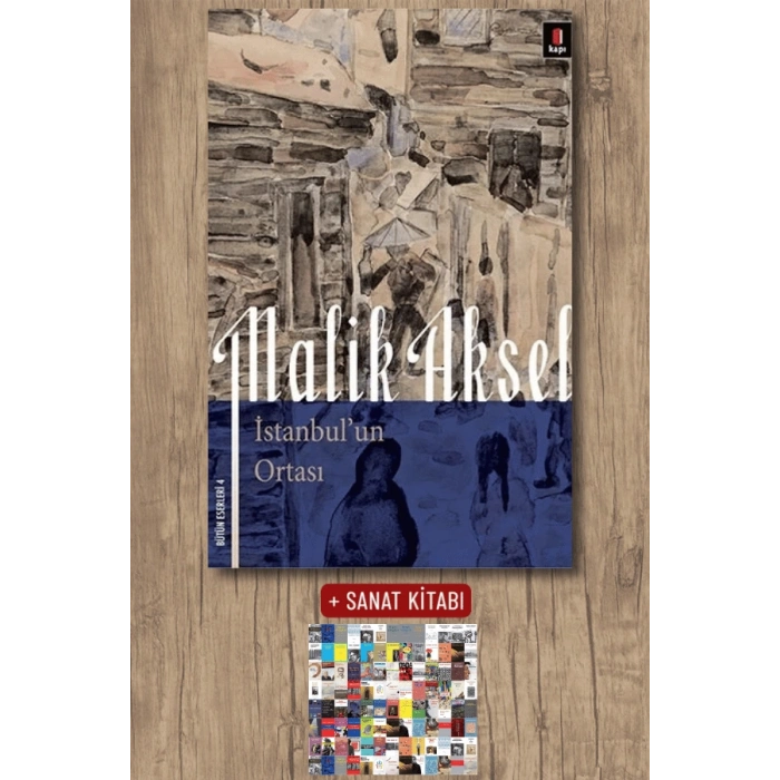 İstanbulun Ortası / Malik Aksel + Sanat Kitabı