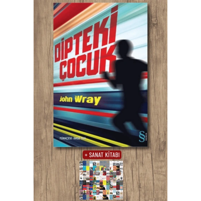 Dipteki Çocuk / John Wray + Sanat Kitabı
