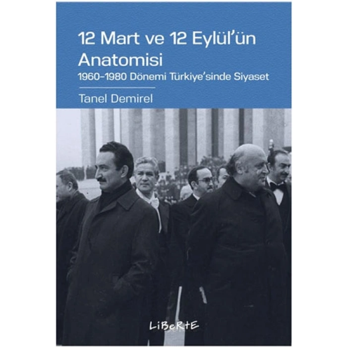 12 Mart ve 12 Eylülün Anatomisi