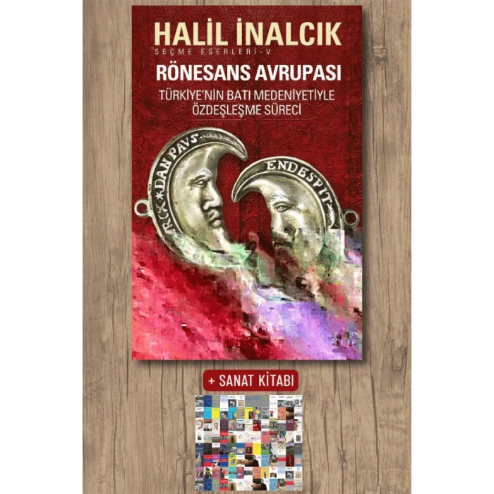 Sanat Kitabı + Rönesans Avrupası / Halil İnalcık