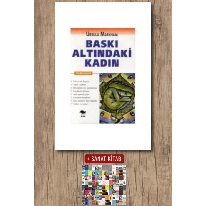 Baskı Altındaki Kadın / Ursula Markham + Sanat Kitabı