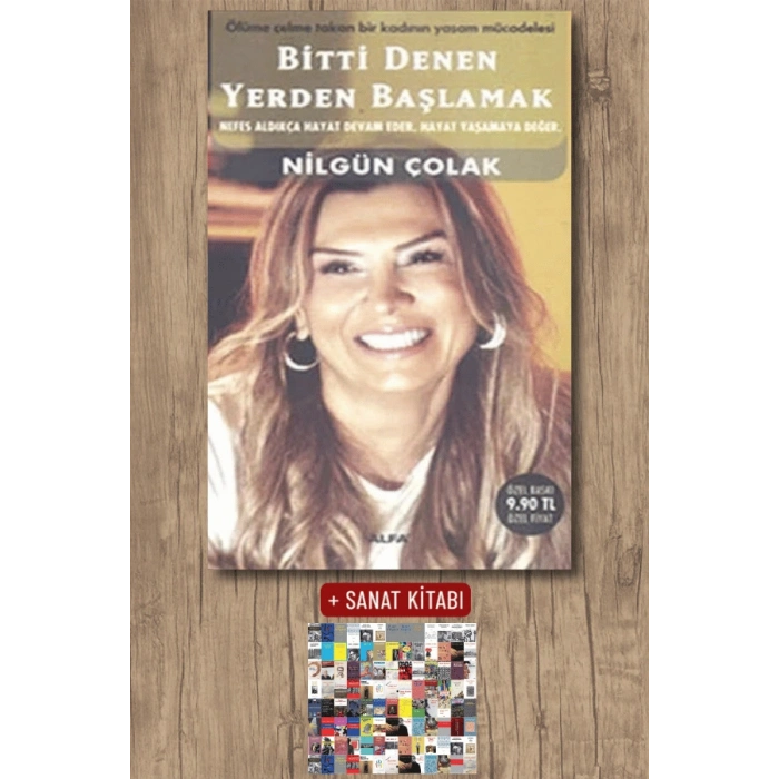 Bitti Denen Yerden Başlamak (Cep Boy) / Nilgün Çolak + Sanat Kitabı