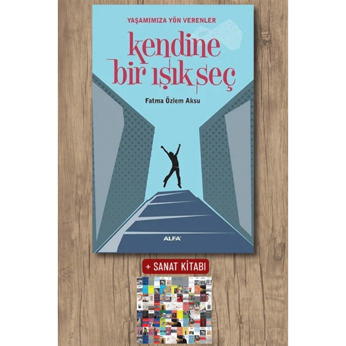 Kendine Bir Işık Seç / Fatma Özlem Aksu + Sanat Kitabı