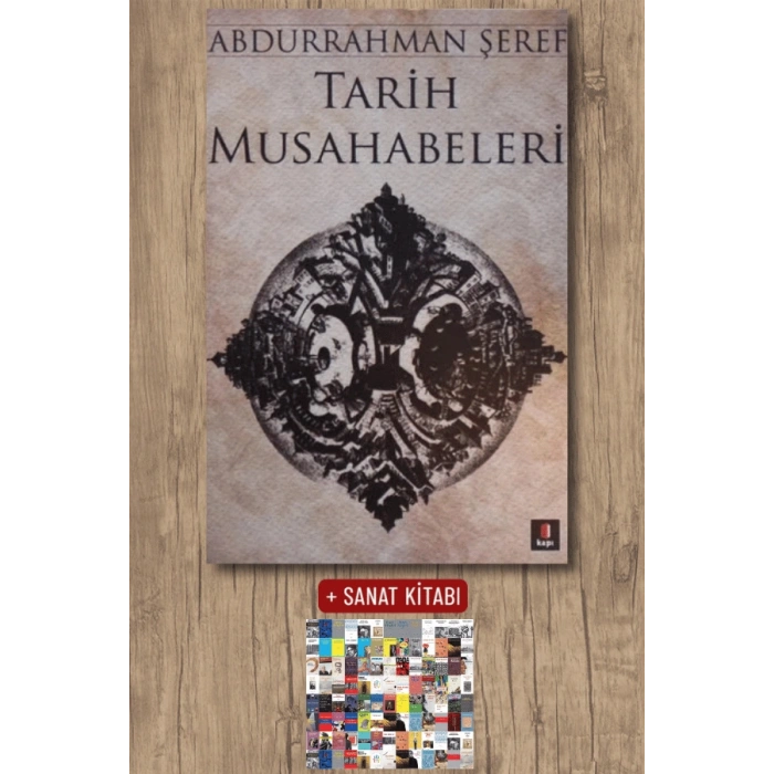 Tarih Musahabeleri / Abdurrahman Şeref + Sanat Kitabı