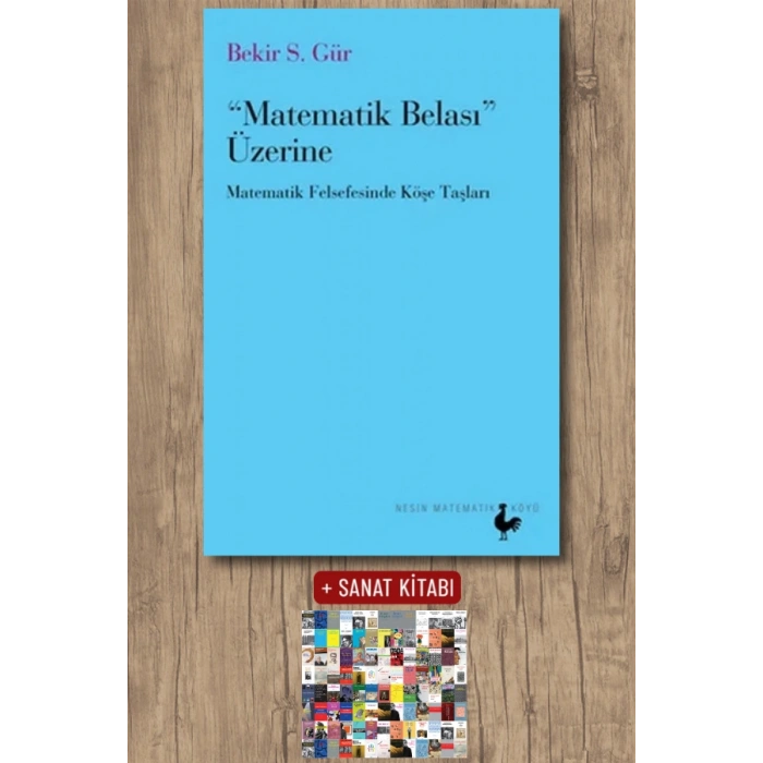 Sanat Kitabı + Matematik Belası Üzerine / Bekir S. Gür