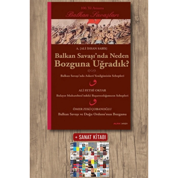 Balkan Savaşında Neden Bozguna Uğradık?