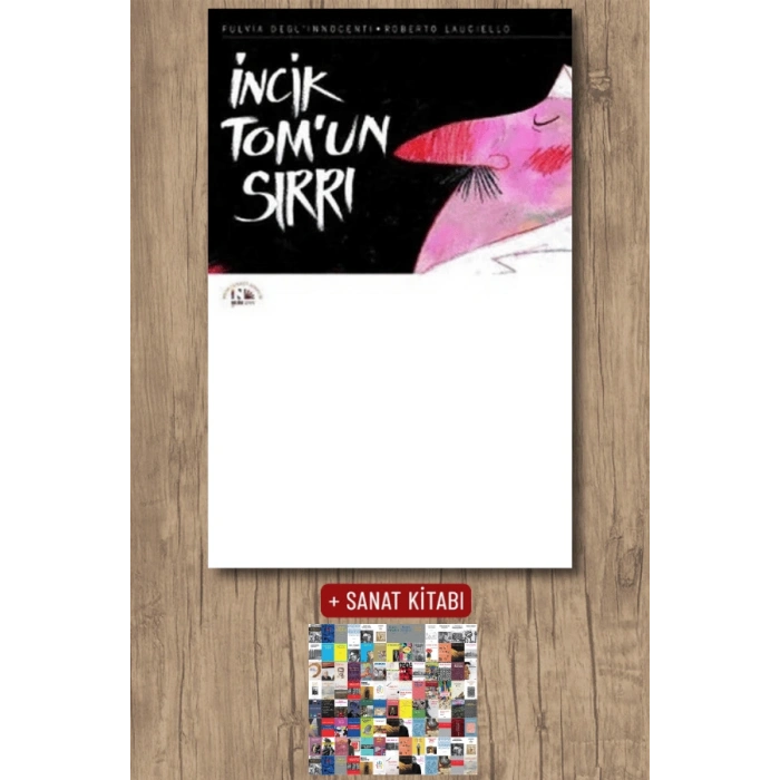 Sanat Kitabı + İncik Tomun Sırrı / Fulvia Deglinnocenti