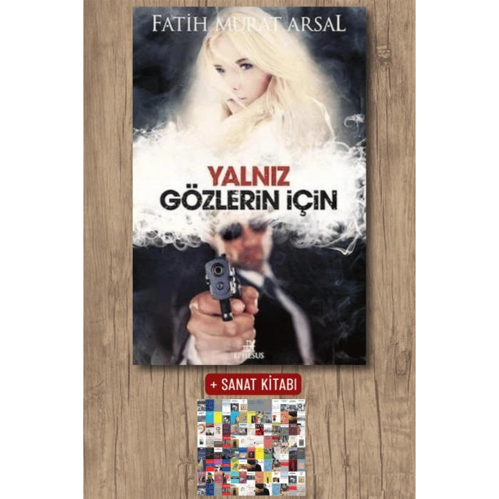 Sanat Kitabı + Yalnız Gözlerin İçin / Fatih Murat Arsal