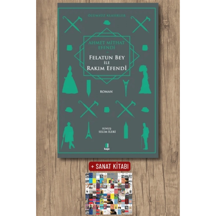 Felatun Bey ile Rakım Efendi / Ahmet Mithat Efendi + Sanat Kitabı