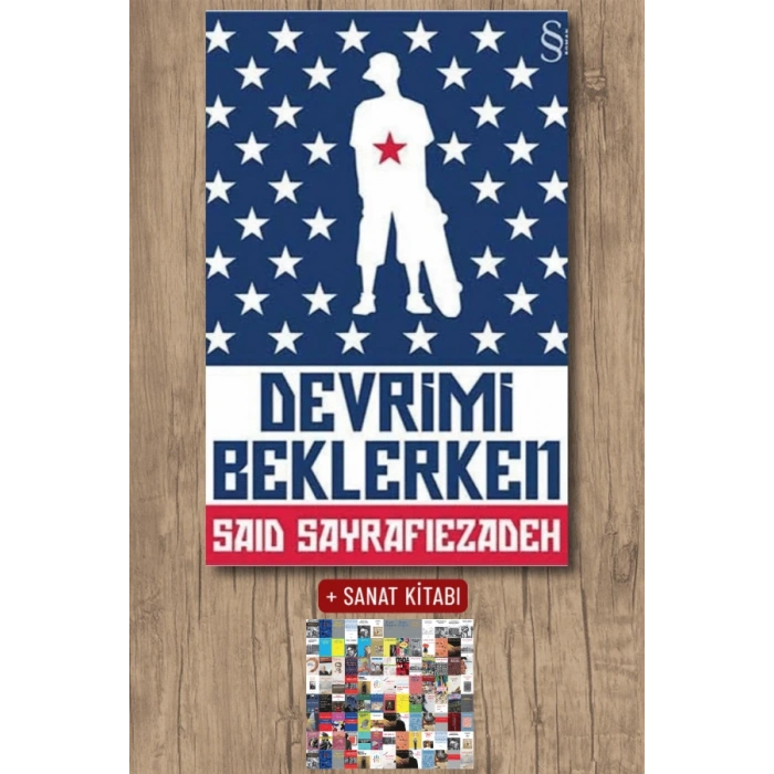 Devrimi Beklerken / Said Sayrafiezadeh + Sanat Kitabı