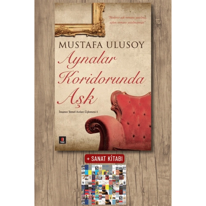 Aynalar Koridorunda Aşk / Mustafa Ulusoy + Sanat Kitabı