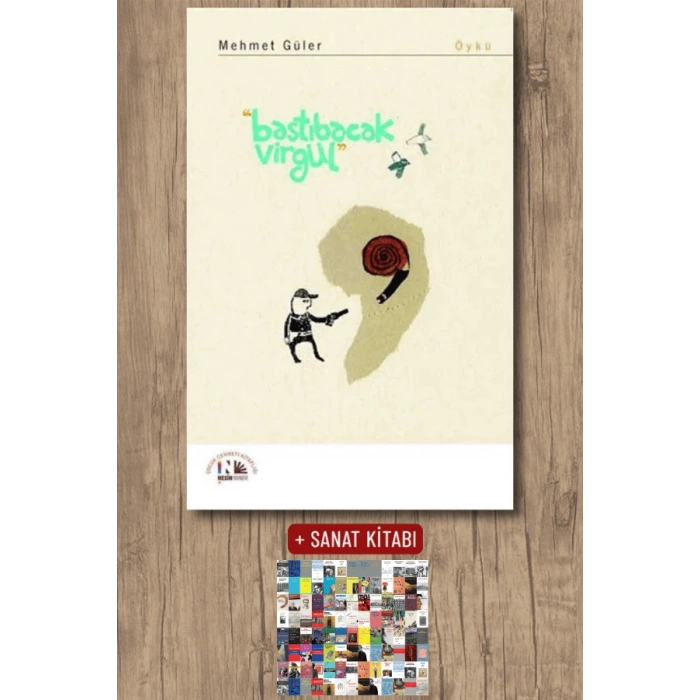 Sanat Kitabı + Bastıbacak Virgül / Mehmet Güler