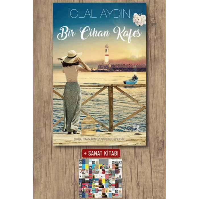 Bir Cihan Kafes / İclal Aydın + Sanat Kitabı