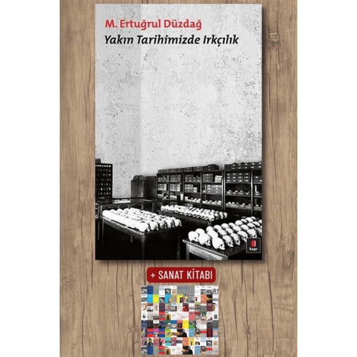 Yakın Tarihimizde Irkçılık / M. Ertuğrul Düzdağ + Sanat Kitabı