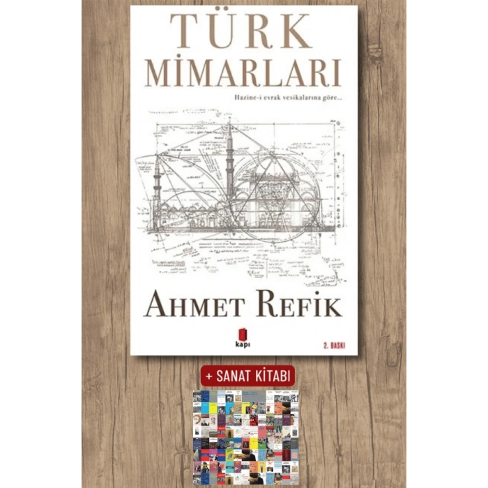 Türk Mimarları / Ahmet Refik + Sanat Kitabı