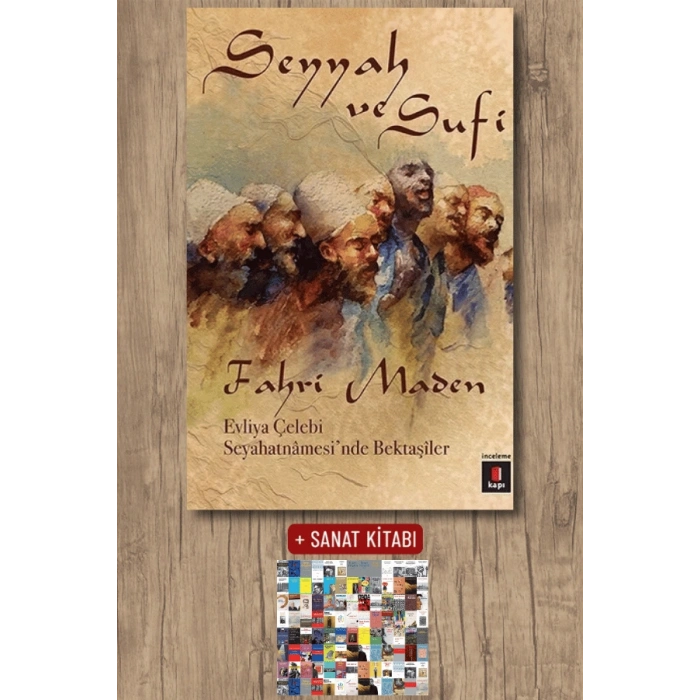 Seyyah ve Sufi / Fahri Maden + Sanat Kitabı