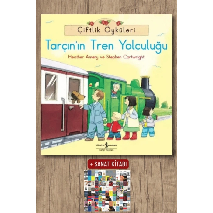 Sanat Kitabı + Çiftlik Öyküleri - Tarçının Tren Yolculuğu / Heather Amery